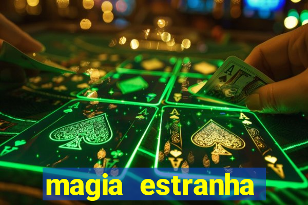 magia estranha filme completo dublado google drive